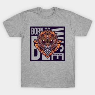 BORN TO BE WISE T-Shirt